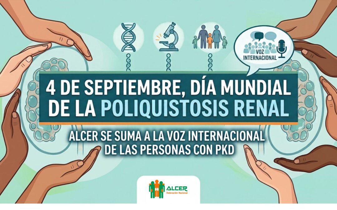 4 de septiembre, Día Mundial de la Poliquistosis Renal: ALCER se suma a la voz internacional de las personas con PKD